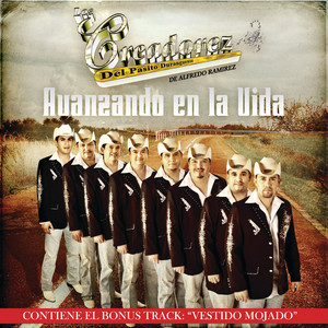 Los Creadorez del Pasito Duranguense - Tienes Lo Que Me Gusta