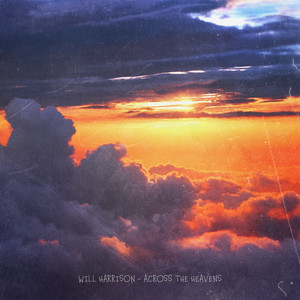 Will Harrison - Across the Heavens