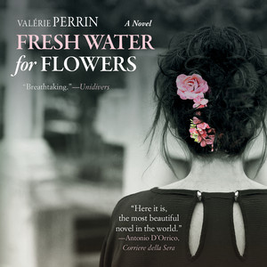 Fresh Water for Flowers (Unabridged)