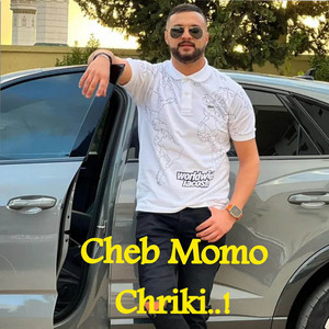 Cheb Momo - Chriki