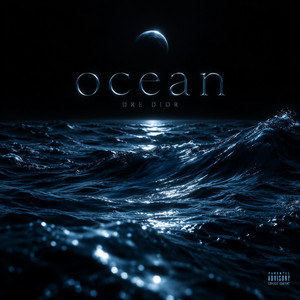 Ocean by Dre Dior