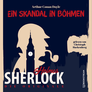 Die Originale: Ein Skandal in Böhmen (Sherlock Holmes)