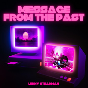 Message from the Past by Lenny Steadman
