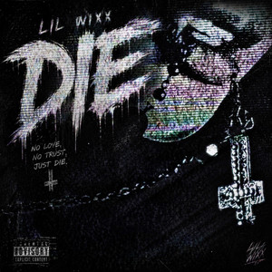 DIE by Lil Wixk