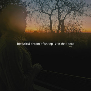 Beautiful Dream Of Sheep by Zen That Beat