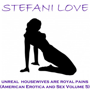 Erotica Scene 8 - A is for Anal - song and lyrics by Stefani Love ...