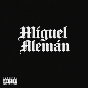 Miguel Alemán by Musicario records