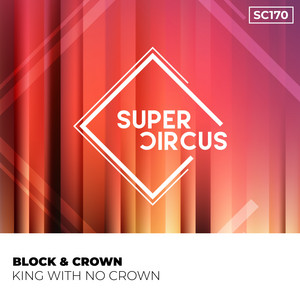 Block & Crown - King with No Crown