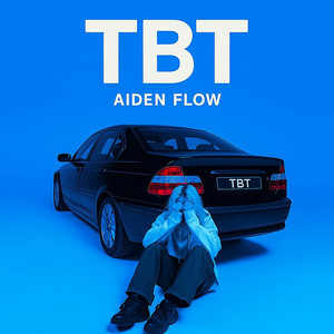 TBT by Tommy Music, Aiden Flow