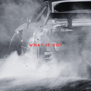 What It Do? by REVARD