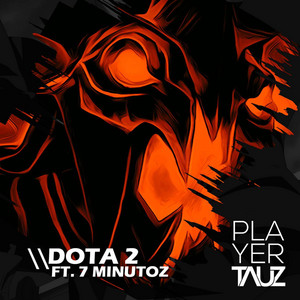 Dota 2 by Tauz, 7 Minutoz