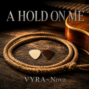 A Hold On Me by VYRA~Nova