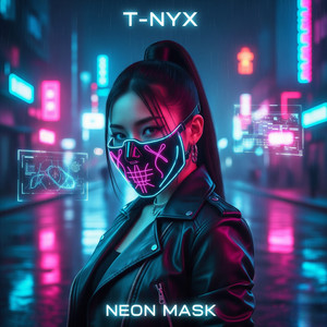 Neon Mask by T-NYX