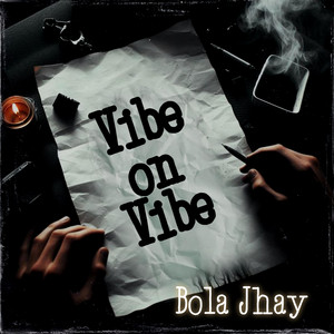 Bola jhay - Vibe on vibe