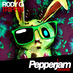 Trippin - Original Mix by Rody G