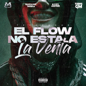 Tobias Gm - El Flow No Está a La Venta (Techengue) [feat. Axel Martinez, Bahiano Tabbia & Matias Arena]