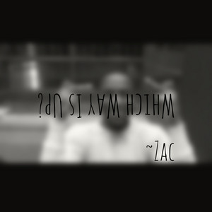 Why You Take It This Far? by Zac