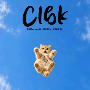 CLBK (CINTA LAMA BERSEMI KEMBALI) by Huda Fvnky, Bayu G2b