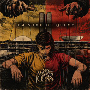 Em Nome de Quem? by Modern Day Johns, Ordonay