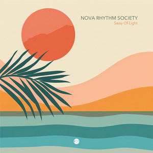 Sway Of Light by Nova Rhythm Society