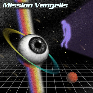 Mission Vangelis by Lost Lord