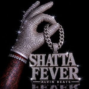 SHATTA FEVER by Alvin Beats