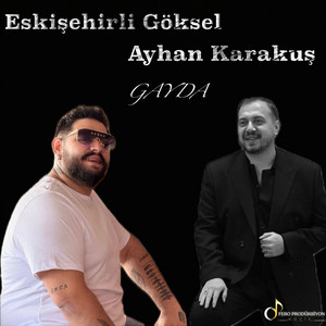 Eskişehirli Göksel & Ayhan Karakuş - Gayda