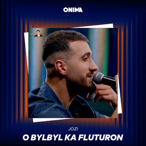 Jozi - O Bylbyl ka fluturon