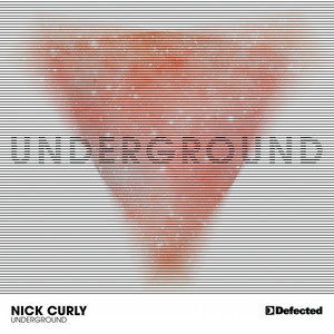 Underground - Dennis Ferrer Remix Edit by Nick Curly, Dennis Ferrer