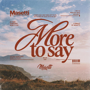 More To Say by Masetti
