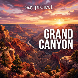 Grand Canyon by Say Project