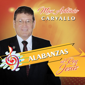Max Antonio Carvallo - Un Amigo Verdadero