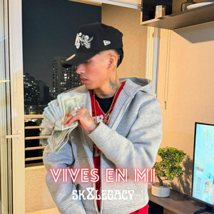 VIVES EN MI by SK8LEGACY