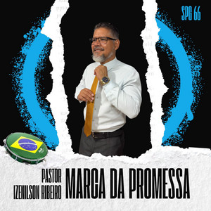 Marca da Promessa (1) by Pr. Izenilson