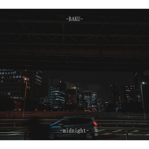 Midnight by BAKU