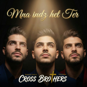Cross Brothers, Spalexma & Barron Grace - Mna Indz Het Ter
