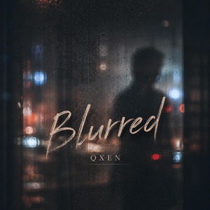 Blurred by QXEN