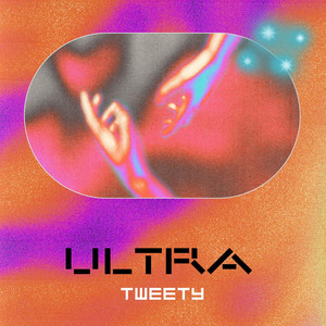 Ultra by Tweety