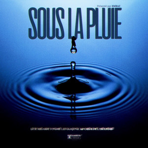SOUS LA PLUIE
