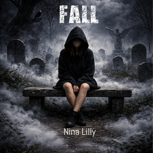 Fall - Single by Nina Lilly | Spotify