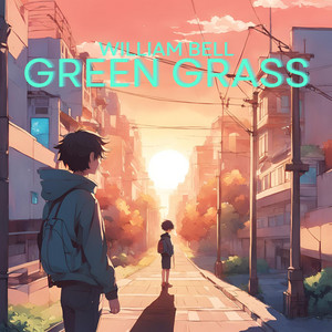 Green Grass by William Bell