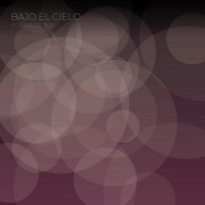 Bajo El Cielo by YOSIRIS GIL 938