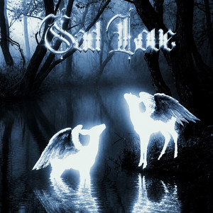 Sad Love by GXDLIKE, stephánia, Kerosene