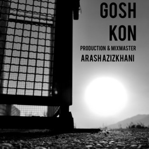 Gosh Kon by Arash Azizkhani