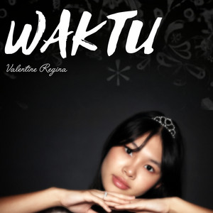Valentine Regina — Waktu (2026)