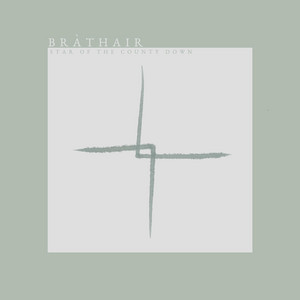 Star of the County Down, Pt. 1 by Bràthair