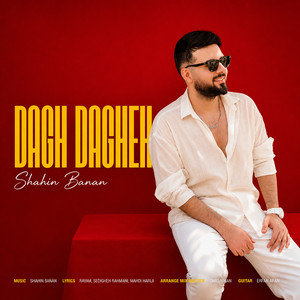 Dagh Dagheh by Shahin Banan
