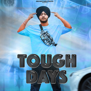 Tough Days by Amar Nangal Ambian