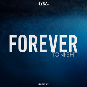 Forever Tonight by Azimov