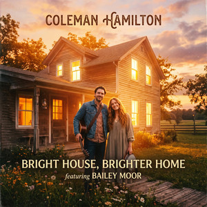 Bright House & Brighter Home by Coleman Hamilton, Bailey Moor